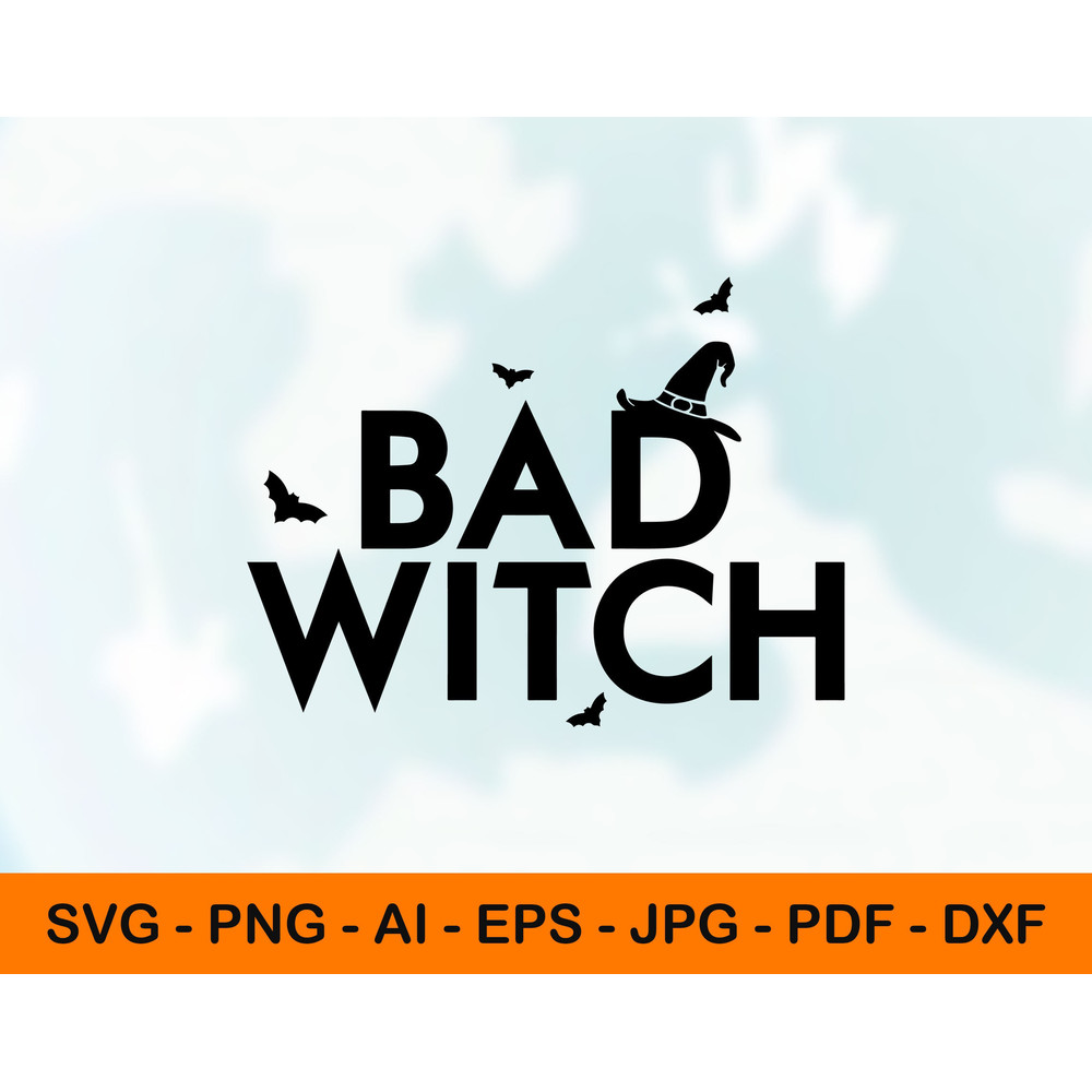 Witchy SVG for Halloween Shirt, Bad Witch Hat PNG, JPG.jpg