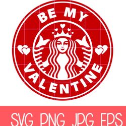 be my valentine cold cup svg, venti cold cup, coffee ring, svg, , cricut, silhouettesvg