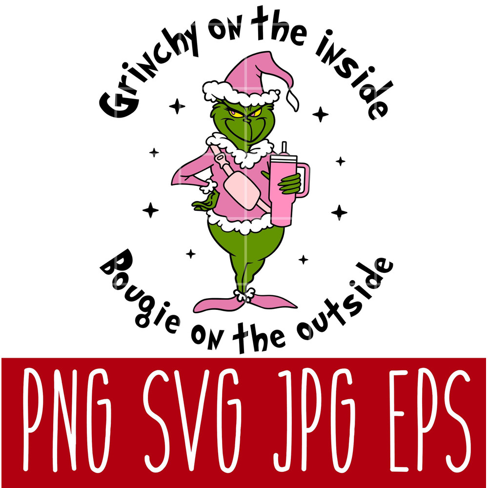 Bougie on The Outside, Christmas SVG, Grinchy Tumbler Svg, Silhouette Cut File, Cricut.jpg