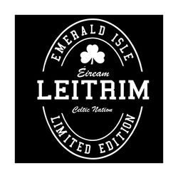 leitrim ireland svg, trending svg, leitrim svg, ireland svg, shamrock svg, leitrim gifts svg, quotes svg, leitrim logo s