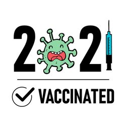vaccinated 2021 svg, trending svg, vaccin svg, corona viruss svg, viruss svg, covid 19 svg, needle svg, pandemic svg, ho