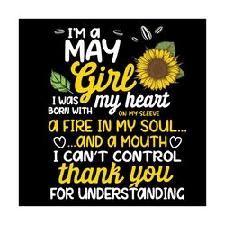 i am a may sunflower girl queen born on may svg, birthday svg, may svg, may birthday svg, queen born in may svg, birthda