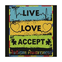 live love accept autism awareness colorful autism mom svg, awareness svg, autism svg, puzzle svg, autism awareness svg,