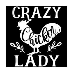 crazy chicken lady svg