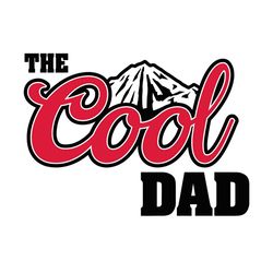 the cool dad svg, fathers day svg, fathers day gift svg, dad gift svg, cool dad gift svg, dad life svg, mountain svg, da