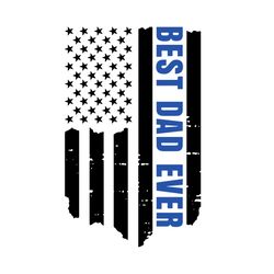 best dad ever svg, fathers day svg, usa flag svg, american flag svg, happy fathers day svg, fathers day gift svg, father
