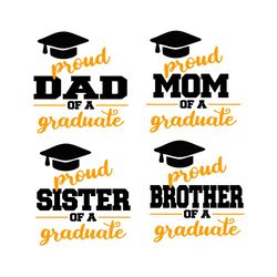proud dad mom sister brother of a graduate bundle svg, graduation svg, proud mom svg, proud dad svg, proud sister svg, p