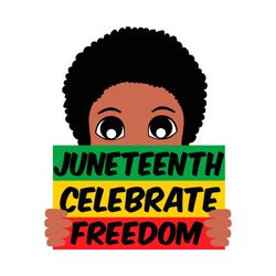 juneteenth celebrate freedom svg, juneteenth svg, black girl svg, black boy svg, freeish 1865 svg, emancipation proclama