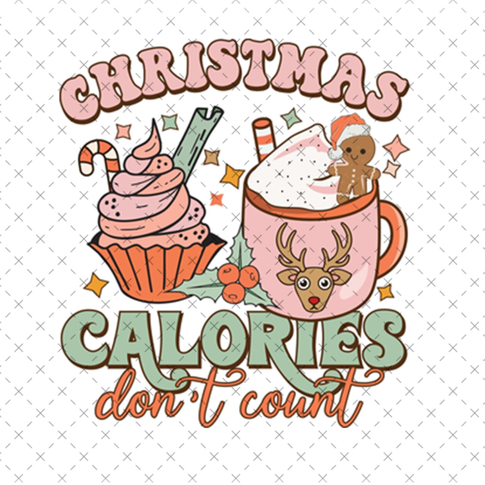 SI031123114-Christmas Calories Don't Count Sublimation PNG.jpg