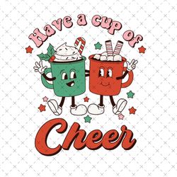 merry christmas png. have a cup of cheer png