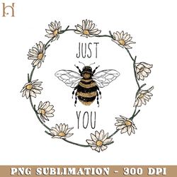 just be you positive, inspirational, motivational png design