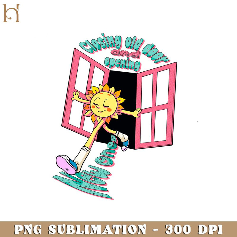HMU18122327-Closing Old Door And Opening Positive Quotes Cartoon PNG Sublimation.jpg