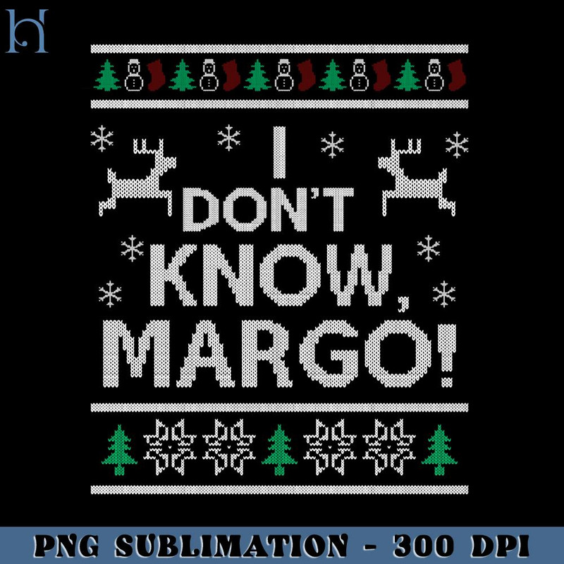 HMU181223862-I dont know Margo PNG Download, Xmas PNG.jpg