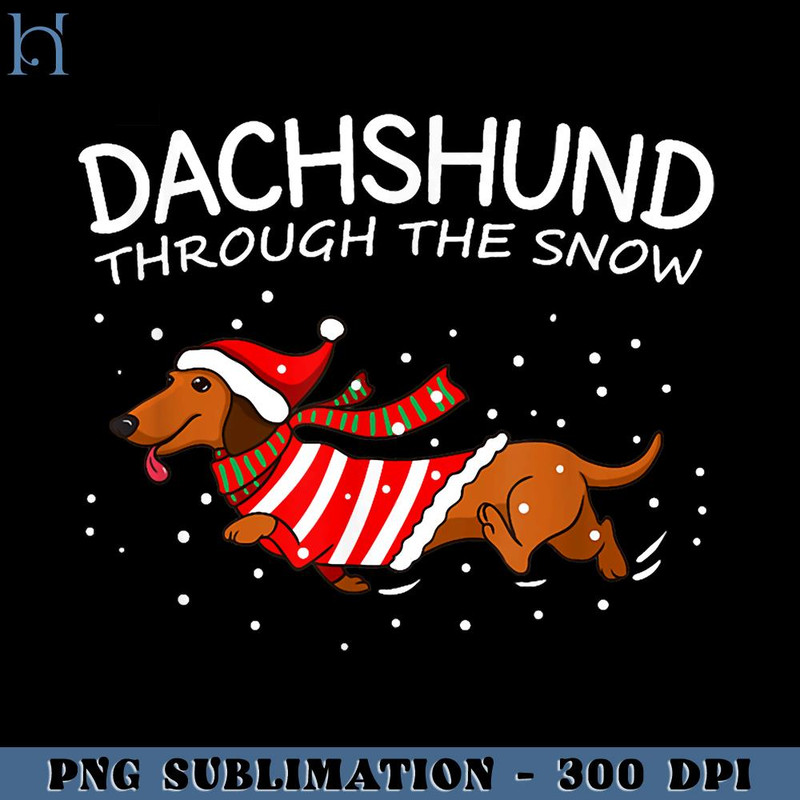 HMU181223645-Dachshund Through The Snow Funny Dog Christmas PNG Download, Xmas PNG.jpg