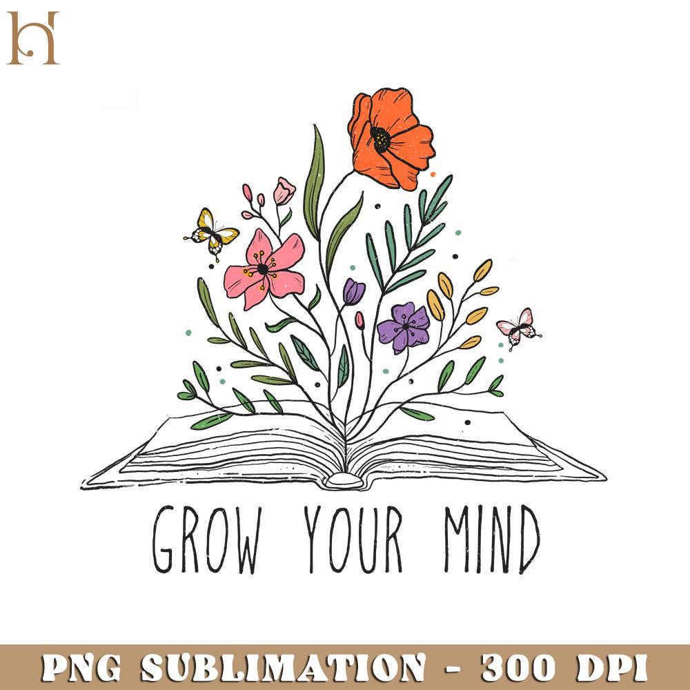HMU18122353-Grow You Mind Positive Quotes PNG Design Sublimation.jpg