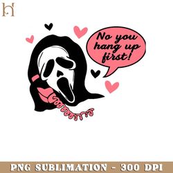 ghost face no you hang up  png download