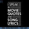 RBB0311231599-I speak in movie quotes and song lyrics  PNG Download.jpg