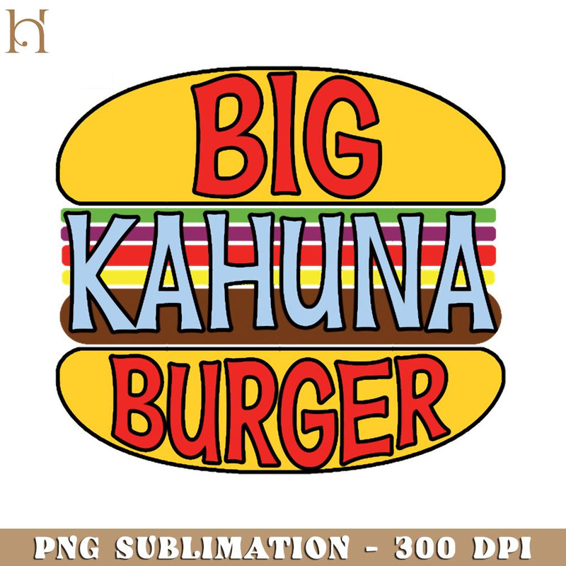 RBB0311231398-Big Kahuna Burger Tee  PNG Download.jpg