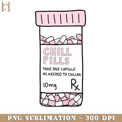 take a chill pill png download
