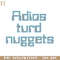RBB03112318-Adios Turd Nuggets Funny Movie PNG.jpg