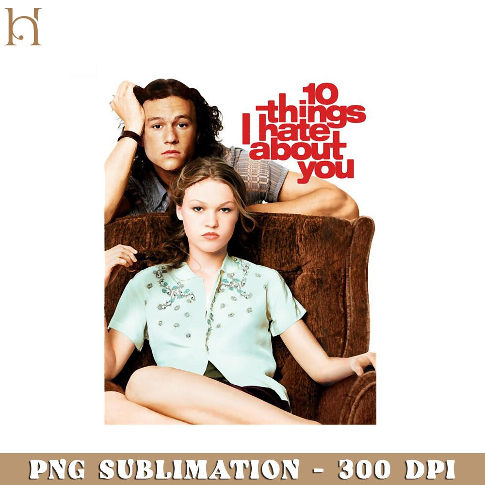 RBB0311234-10 Things I Hate About You  Funny Movie PNG.jpg