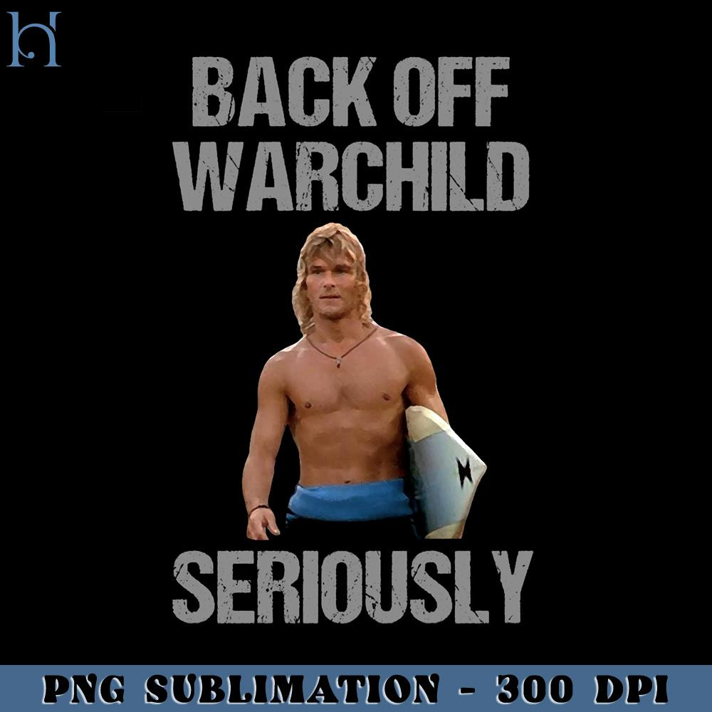 RBB03112348-Back Off Warchild Seriously Funny Movie PNG.jpg