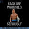 RBB03112348-Back Off Warchild Seriously Funny Movie PNG.jpg