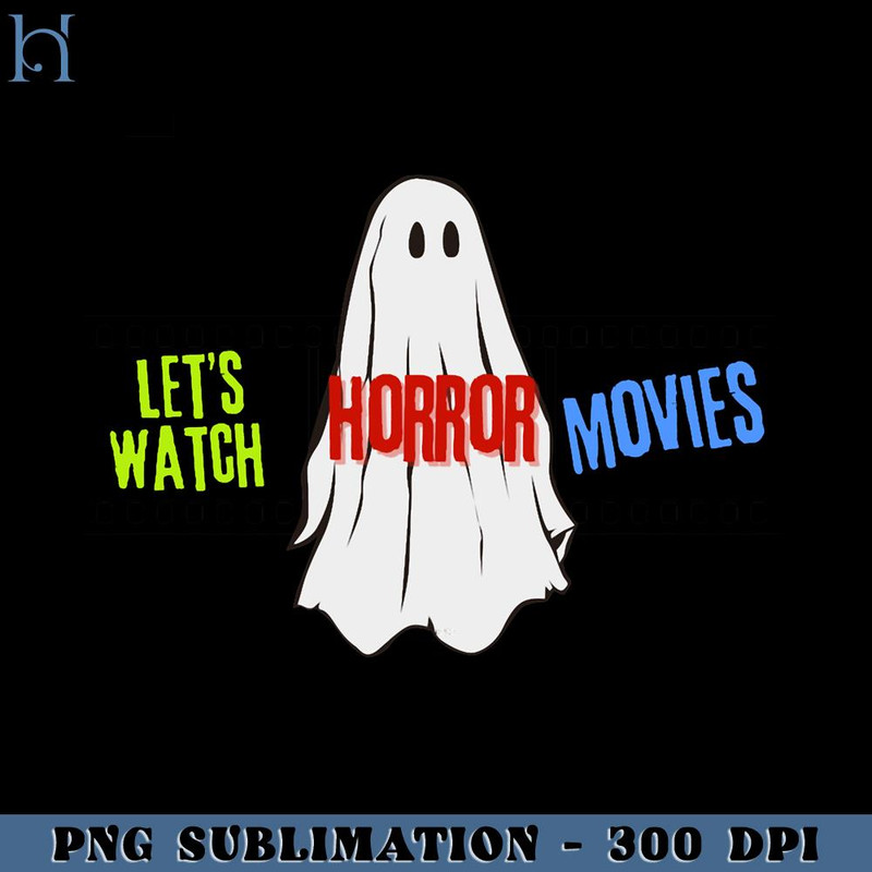 RBB031123497-Lets watch horror movies ,funny halloween costume, ,sticker Funny Movie PNG.jpg