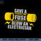 RBB031123687-Save A Fuse Blow An Electrician Funny Movie PNG.jpg