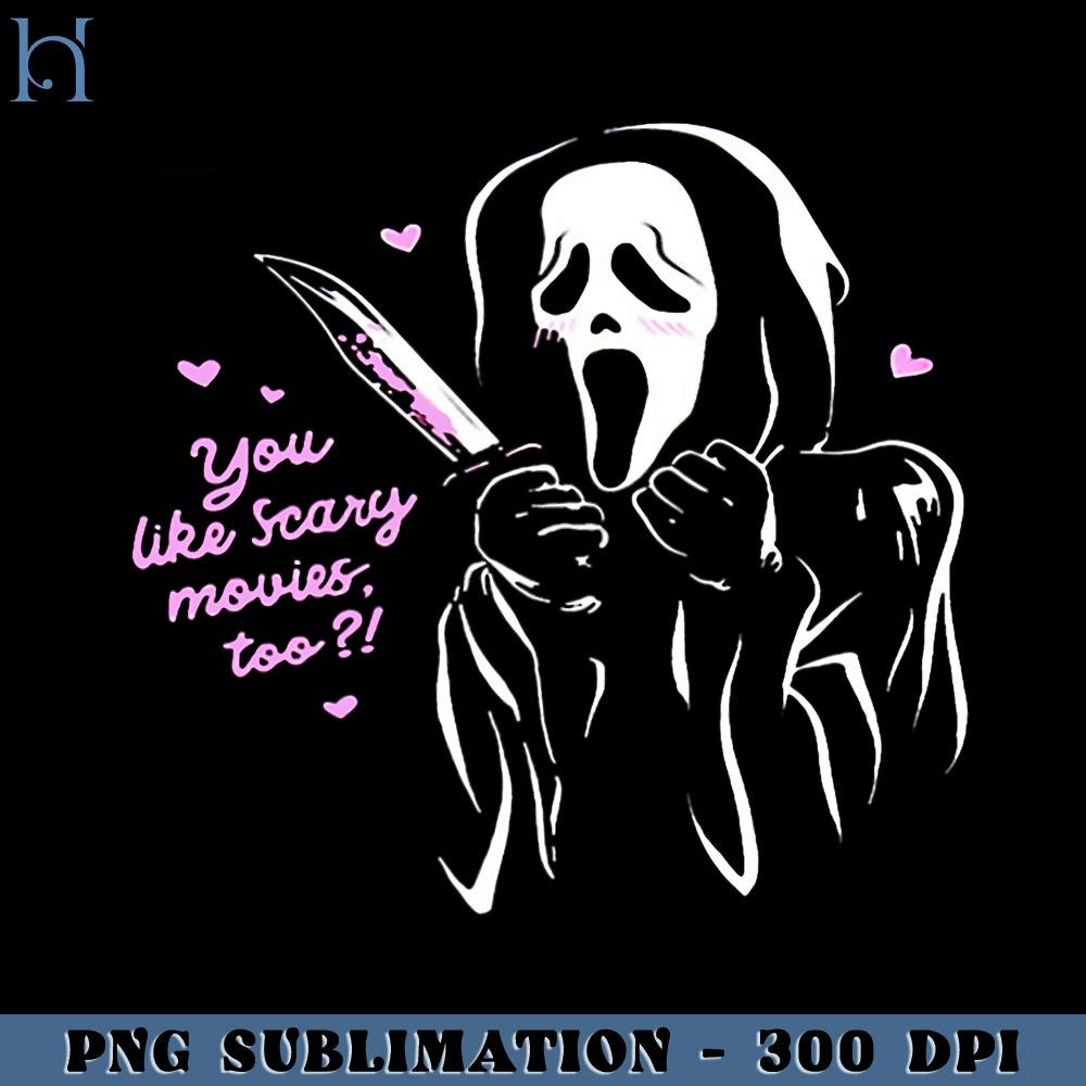 RBB031123703-Scream Ghostface You Like Scary Movies  Funny Movie PNG.jpg