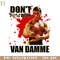 RBB031123195-Don't F  With Jean Claude Van Damme Funny Movie PNG.jpg
