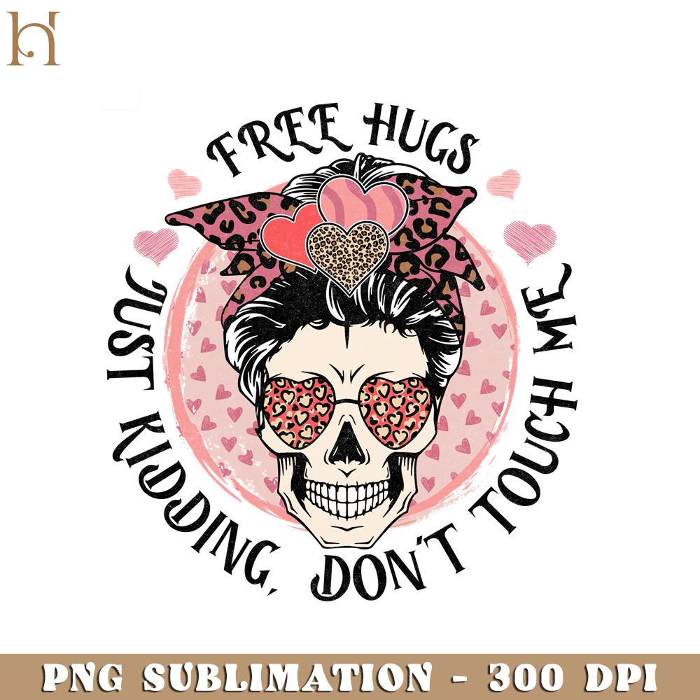 HMU181223226-Free Hugs Valentine's Day Messy Bun Design PNG Sublimation.jpg
