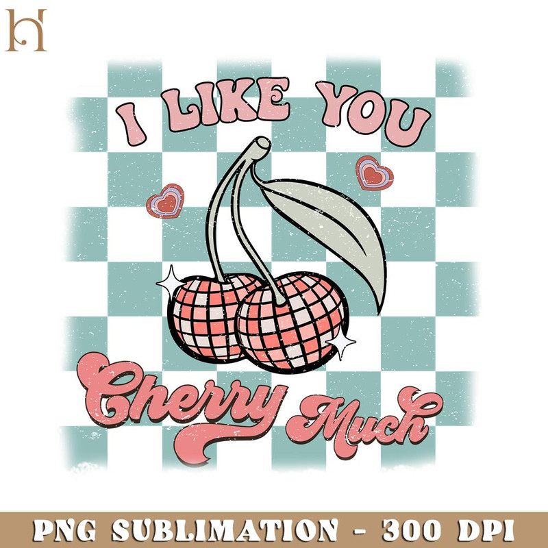 HMU181223254-I Love You Cherry Much Retro Valentine PNG Sublimation.jpg