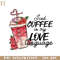 HMU181223262-Iced Coffee Is My Love Language Valentines Day PNG Sublimation.jpg