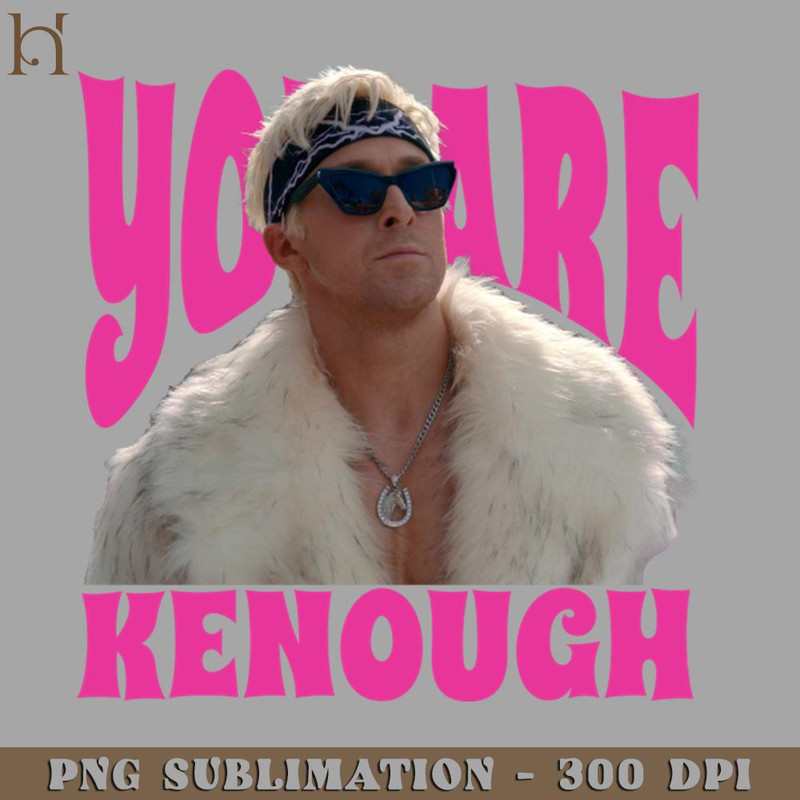 HMU2112231211-You Are Kenough PNG Download.jpg