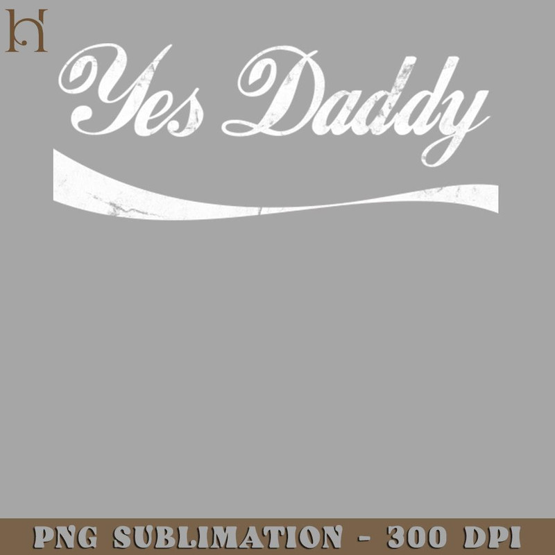 HMU2112231137-Yes Daddy PNG Download.jpg