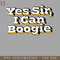 HMU2112231149-Yes Sir I Can Boogie PNG Download.jpg