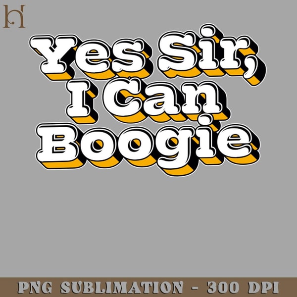 HMU2112231149-Yes Sir I Can Boogie PNG Download.jpg