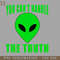 HMU2112231245-YOU CANT HANDLE THE TRUTH WITH ALIEN PNG Download.jpg