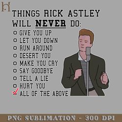 things rick astley will ever do png download