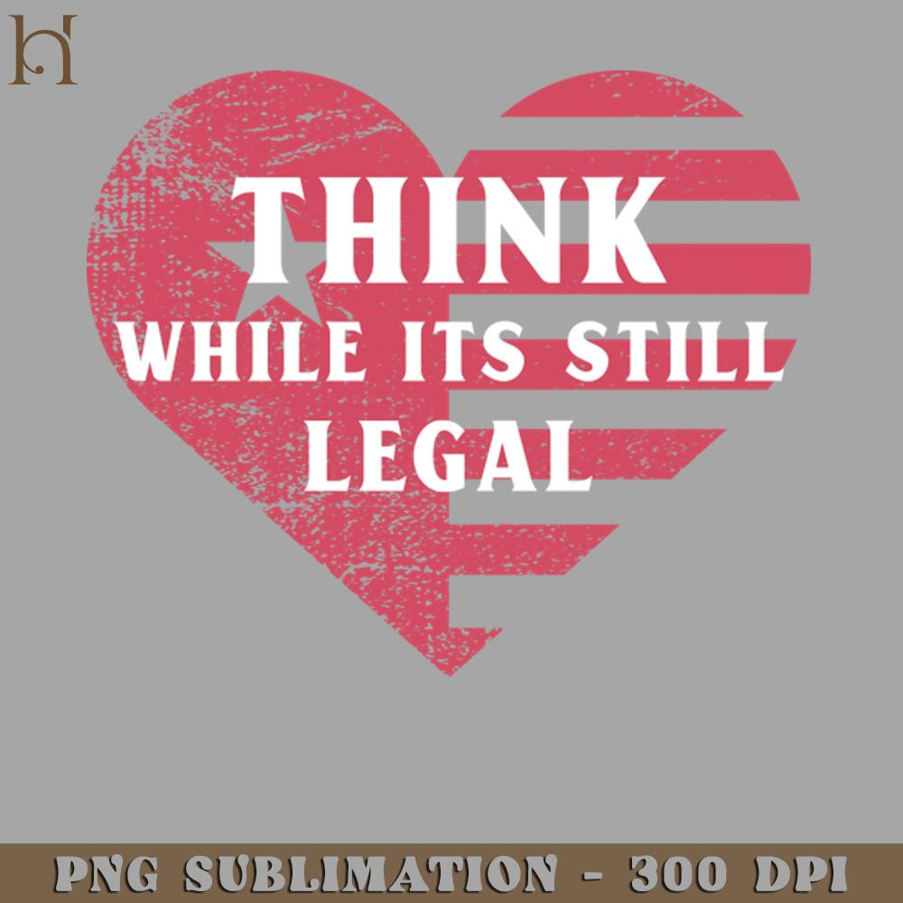 HMB211223126-Think While Its Still Legal PNG Download.jpg