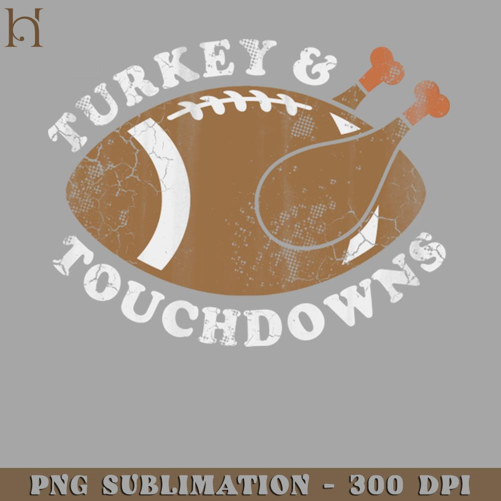 HMB211223471-Turkey and Touchdowns Football Thanksgiving PNG Download.jpg