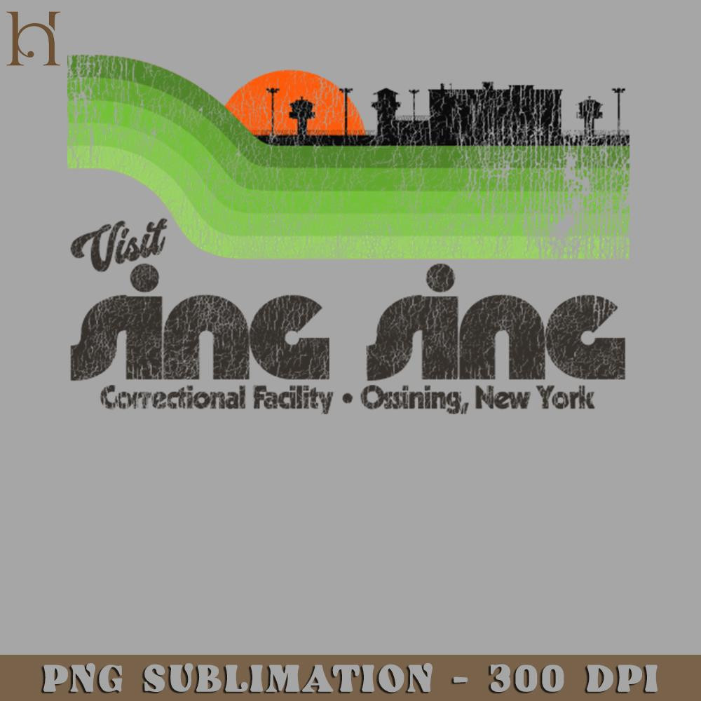 HMU211223784-Visit Sing Sing Prison Retro Tourist Souvenir PNG Download.jpg
