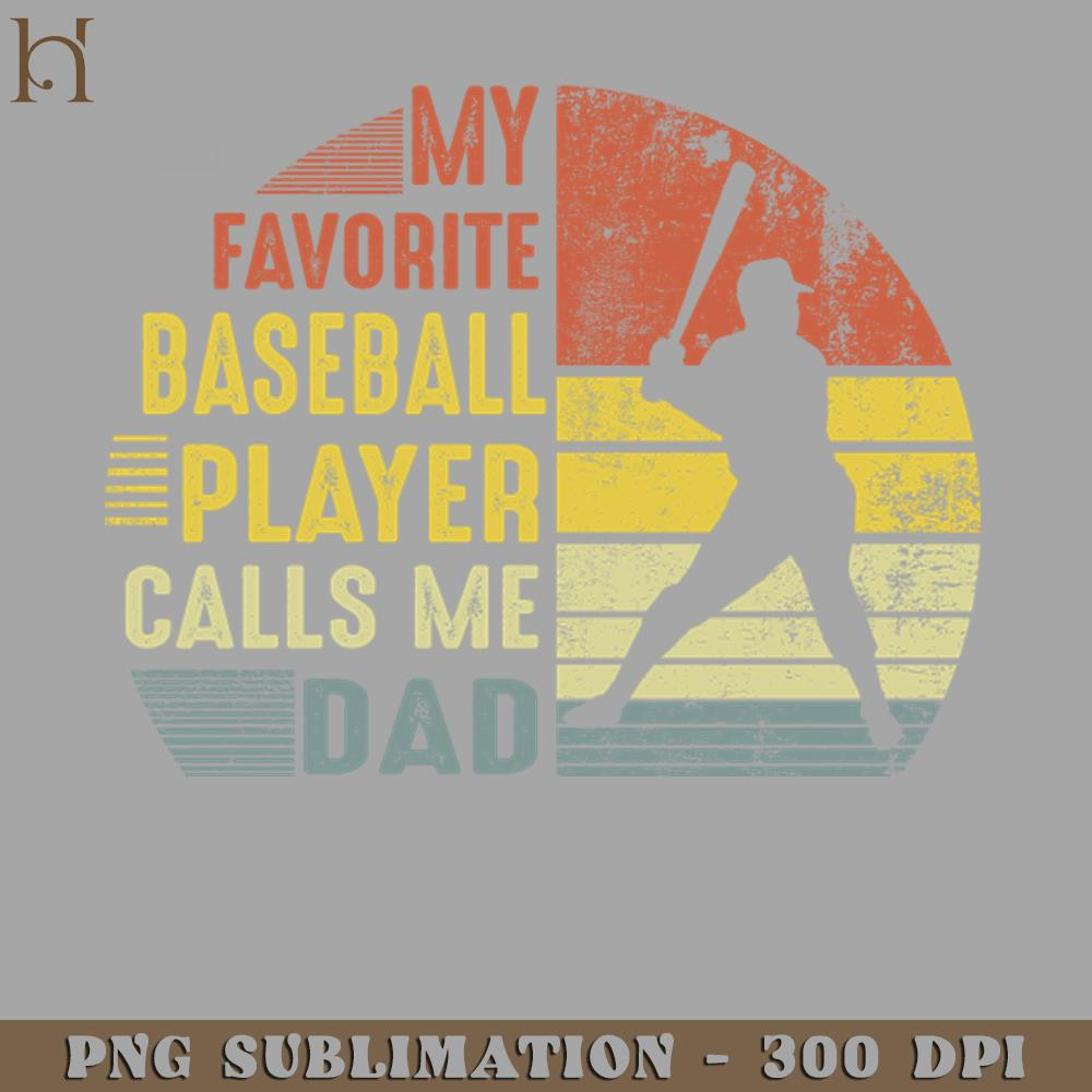 HMU211223460-Vintage My Favorite Baseball Player Calls Me Dad PNG Download.jpg