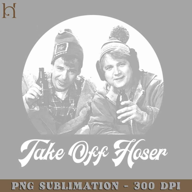 HMA211223327-Take Off Hoser Strange Brew PNG Download.jpg