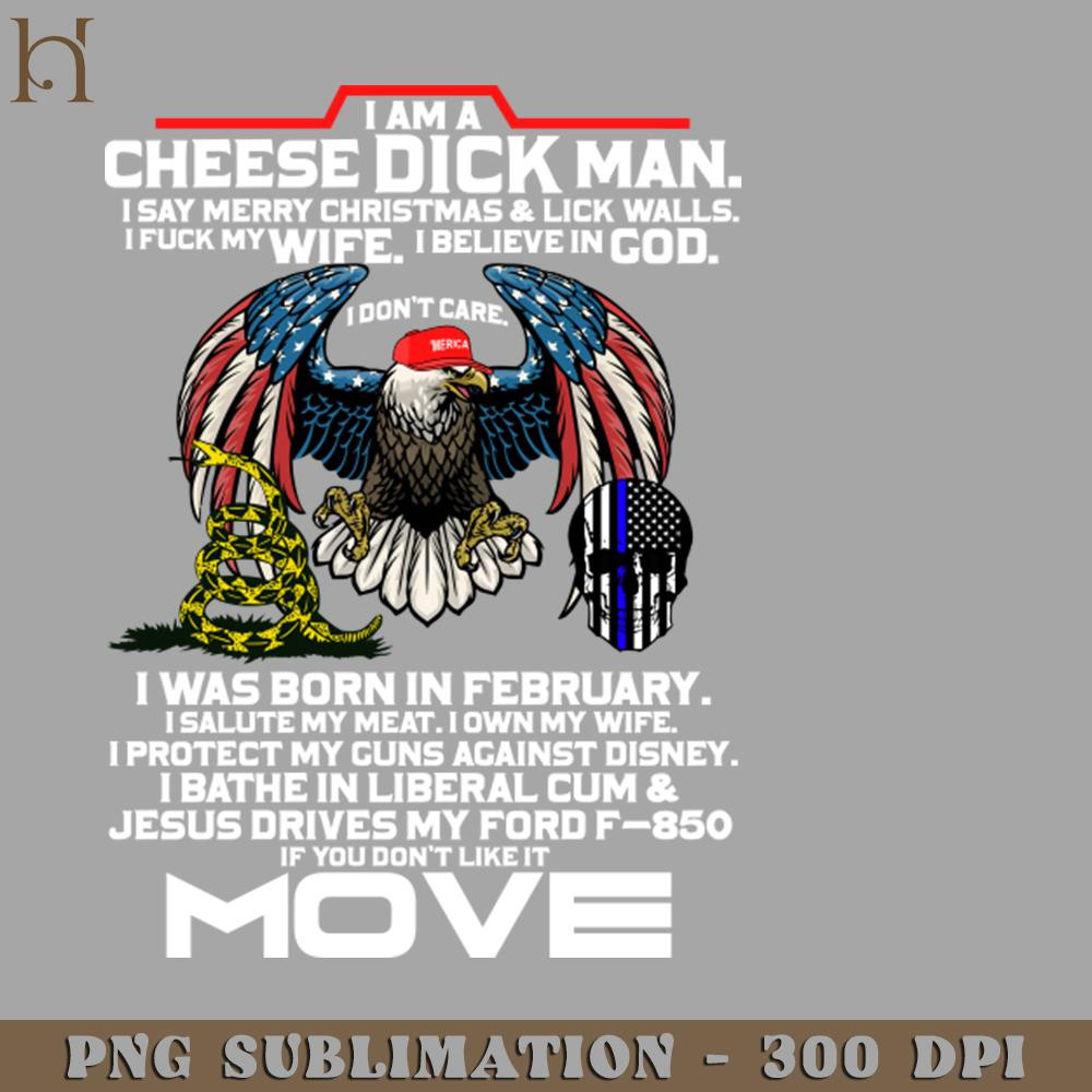HMD211223143-I AM A CHEESE-DICK MAN 7966 PNG Download.jpg