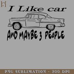 i like car and maybe 3 people 4080 png download