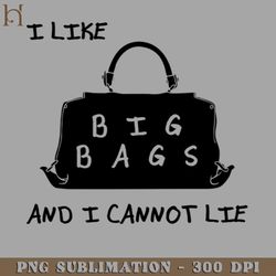 i love bags bag collector slogan gift for bag lovers 7098 png download
