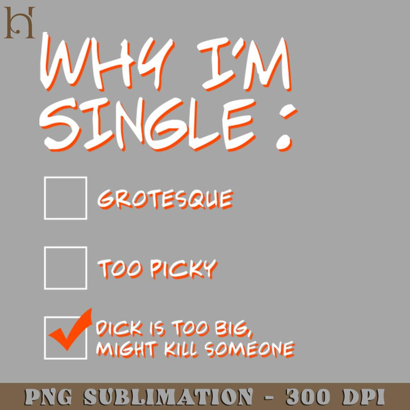 HMC211223300-Why Im Single Meme Design PNG Download.jpg