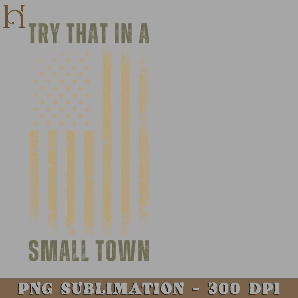HMB211223929-Vintage Try That In A Small Town Flag USA PNG Download.jpg